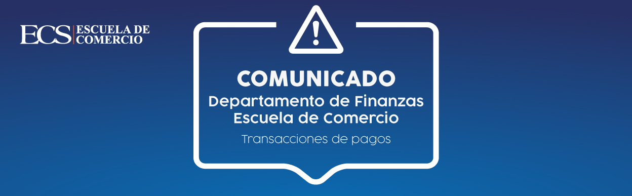 Escuela de Comercio - Comunicado Departamento de Finanzas_Transacción de pagos