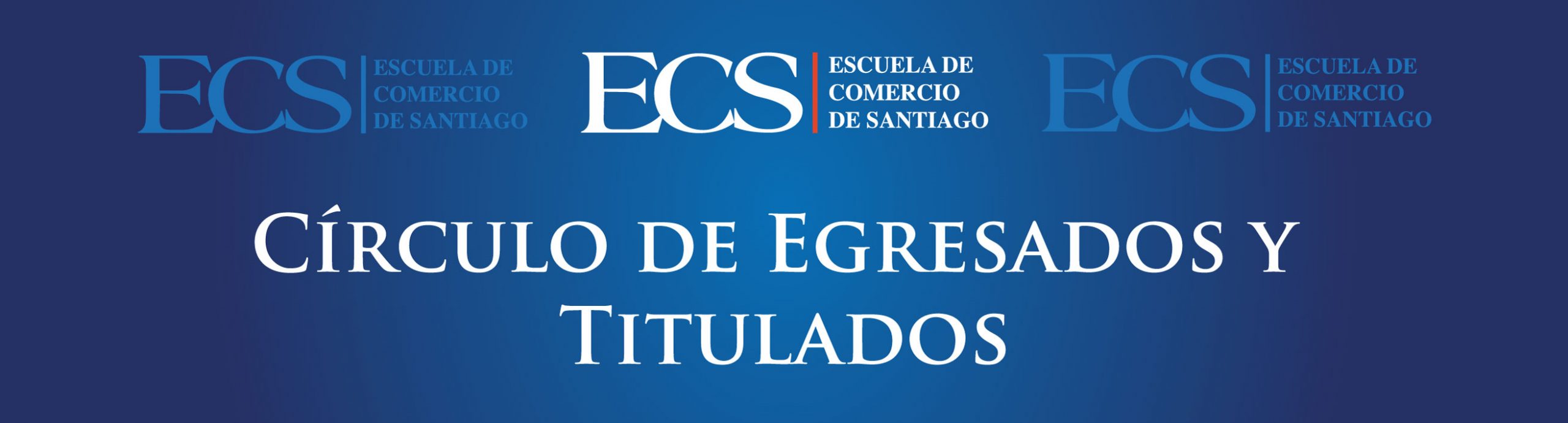 Escuela de Comercio - Círculo de Egresados y Titulados ECS